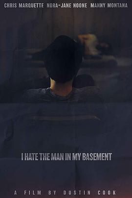 地窖藏恶 I Hate the Man in My Basement (2020) - 毒蛇电影