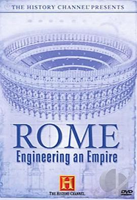 罗马不是一天建成的 Rome: Engineering an Empire (2005) - 毒蛇电影