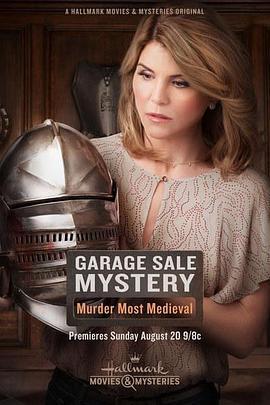 车库拍卖神秘案件中世纪谋杀 Garage Sale Mystery: Murder Most Medieval (2017) - 毒蛇电影