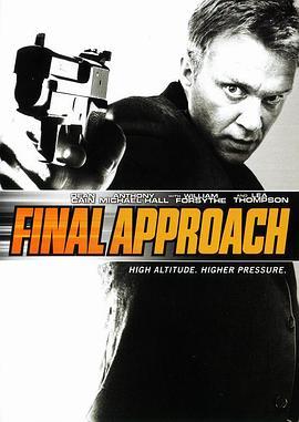 蓝天之火 Final Approach (2007) - 毒蛇电影