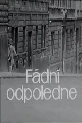 乏味的午后 Fádní odpoledne (1964) - 毒蛇电影