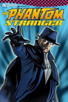 DC展台：魅影陌客 The Phantom Stranger (2020) - 毒蛇电影