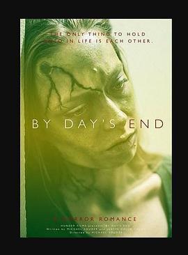 一天的终结 By Day's End (2020) - 毒蛇电影