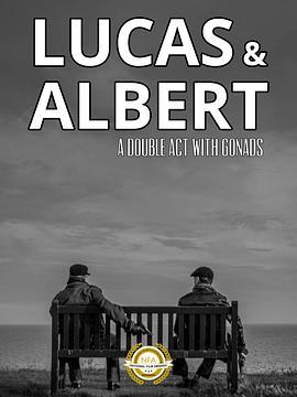 Lucas and Albert  (2019) - 毒蛇电影