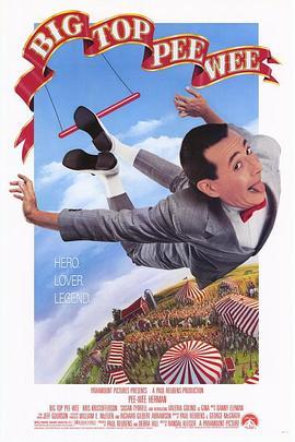 小人物历险记 Big Top Pee-wee (1988) - 毒蛇电影