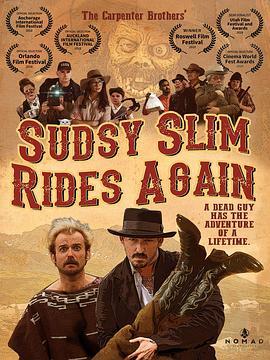 Sudsy Slim Rides Again  (2018) - 毒蛇电影