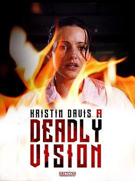 致命幻觉 A Deadly Vision (1997) - 毒蛇电影