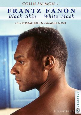 弗朗茨·法农：黑皮肤，白面具 Frantz Fanon: Black Skin, White Mask (1996) - 毒蛇电影