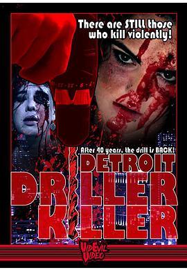 底特律钻工杀手 Detroit Driller Killer (2020) - 毒蛇电影