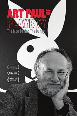 花花公子的阿特.保罗：兔女郎背后的男人 Art Paul of Playboy: The Man Behind the Bunny (2018) - 毒蛇电影