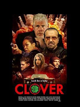 喋血江湖三人行 Clover (2020) - 毒蛇电影