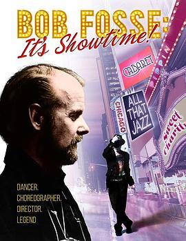 Bob Fosse: It's Showtime!  (2019) - 毒蛇电影