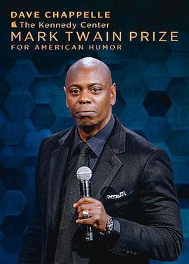 致敬幽默大师戴夫·查佩尔专场 22nd Annual Mark Twain Prize for American Humor celebrating: Dave Chappelle (2020) - 毒蛇电影