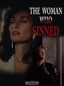 欲海迷情 The Woman Who Sinned (1991) - 毒蛇电影