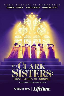 克拉克姐妹: 首席女伶 The Clark Sisters: The First Ladies of Gospel (2020) - 毒蛇电影