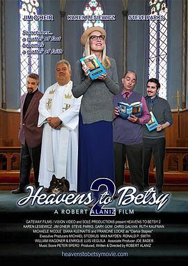 Heavens to Betsy 2  (2019) - 毒蛇电影