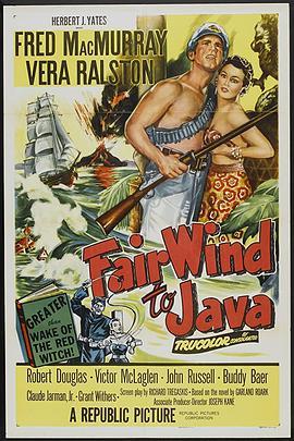 爪哇浴血记 Fair Wind to Java (1953) - 毒蛇电影