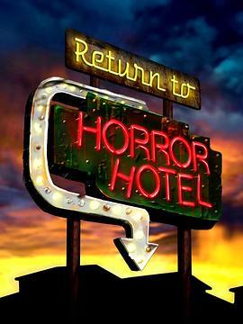 重返恐怖旅社 Return to Horror Hotel (2019) - 毒蛇电影