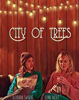 树木之城 City of Trees (2019) - 毒蛇电影