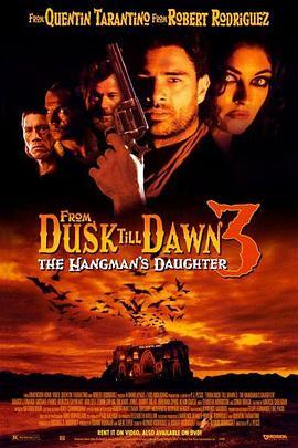 魔界妖姬 From Dusk Till Dawn 3: The Hangman's Daughter (1999) - 毒蛇电影