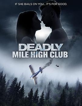 Deadly Mile High Club  (2020) - 毒蛇电影