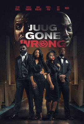 Juug Gone Wrong  (2018) - 毒蛇电影