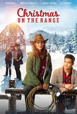 农场圣诞遇到爱 Christmas on the Range (2019) - 毒蛇电影