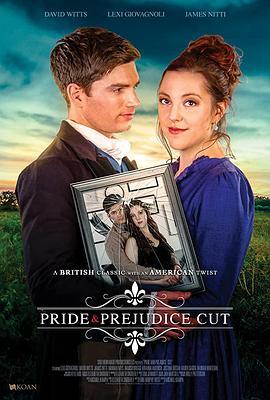 傲慢小姐与偏见先生 Pride and Prejudice, Cut (2019) - 毒蛇电影