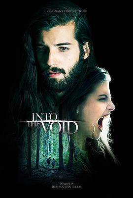 遁入虚无 Into The Void (2019) - 毒蛇电影