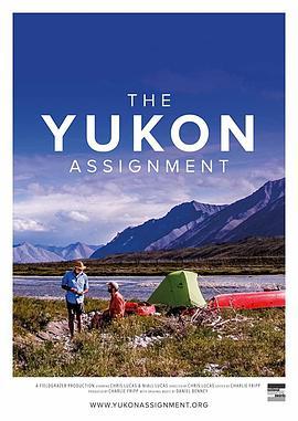 育空作业 The Yukon Assignment (2018) - 毒蛇电影