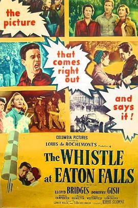 雄心万丈 The Whistle at Eaton Falls (1951) - 毒蛇电影