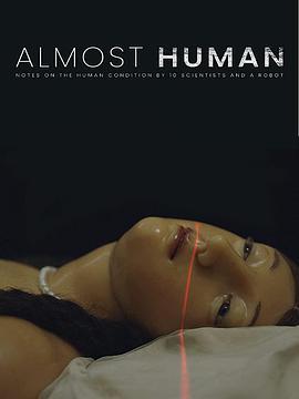 人类世 Almost Human (2019) - 毒蛇电影