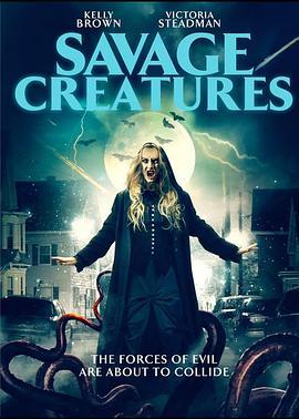 野蛮生物 Savage Creatures (2020) - 毒蛇电影