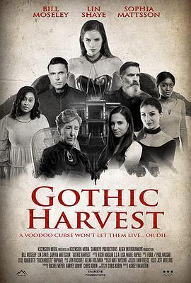 哥特捕猎 Gothic Harvest (2018) - 毒蛇电影