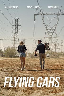 飞车之旅 Flying Cars (2019) - 毒蛇电影