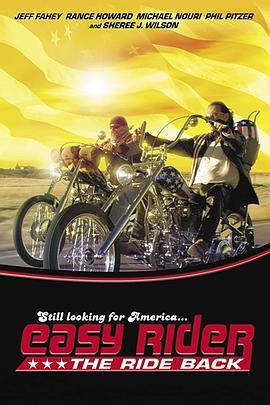 逍遥骑士续集 Easy Rider: The Ride Back (2010) - 毒蛇电影