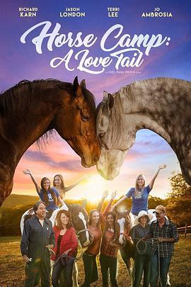 骑马夏令营: 爱之故事 Horse Camp: A Love Tail (2020) - 毒蛇电影