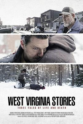 西弗吉尼亚的故事 West Virginia Stories (2016) - 毒蛇电影