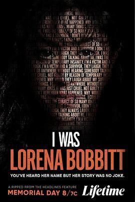 骇人秘事波比特 I Was Lorena Bobbitt (2020) - 毒蛇电影