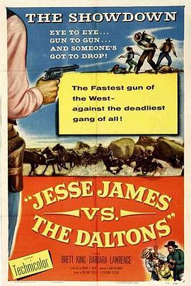 虎穴枭雄 Jesse James vs. the Daltons (1954) - 毒蛇电影