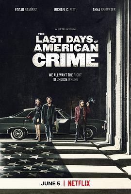 美国最后一宗罪案 The Last Days of American Crime (2020) - 毒蛇电影