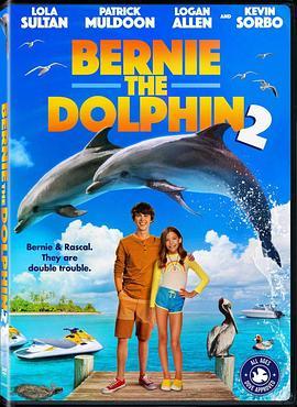 海豚伯尼2 Bernie the Dolphin 2 (2020) - 毒蛇电影