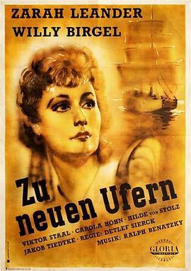 登陆新滩头 Zu neuen Ufern (1937) - 毒蛇电影