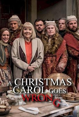 出错的圣诞颂歌 A Christmas Carol Goes Wrong (2017) - 毒蛇电影