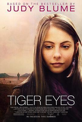 老虎的眼睛 Tiger Eyes (2012) - 毒蛇电影