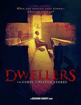 暗黑波利3:废弃的建筑 Dwellers: The Curse of Pastor Stokes (2020) - 毒蛇电影