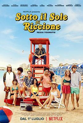 在里乔的阳光下 Sotto il sole di Riccione (2020) - 毒蛇电影