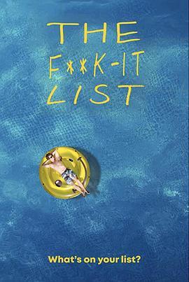 “去你的”清单 The F**k-It List (2020) - 毒蛇电影