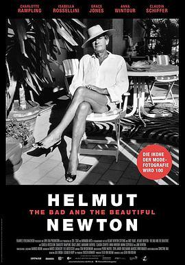 赫尔姆特·牛顿：坏的与美的 Helmut Newton: The Bad and the Beautiful (2020) - 毒蛇电影