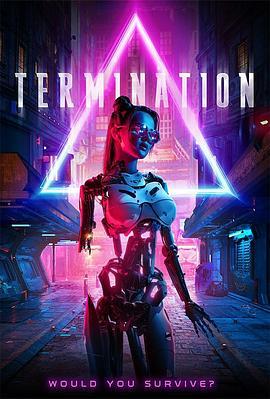 终止 Termination (2019) - 毒蛇电影